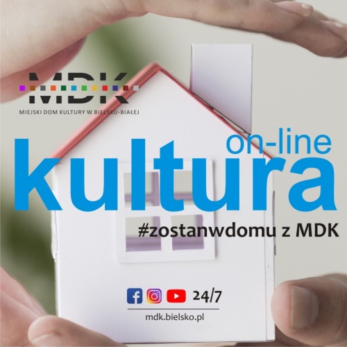 Miejski Dom Kultury w Bielsku-Białej dołącza do akcji #zostańwdomu