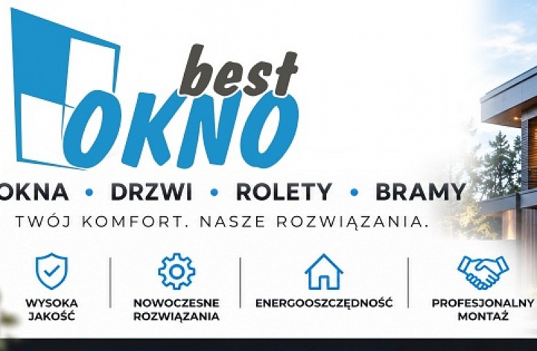 Okno-Best – nowoczesna stolarka okienna i drzwiowa dla domu.