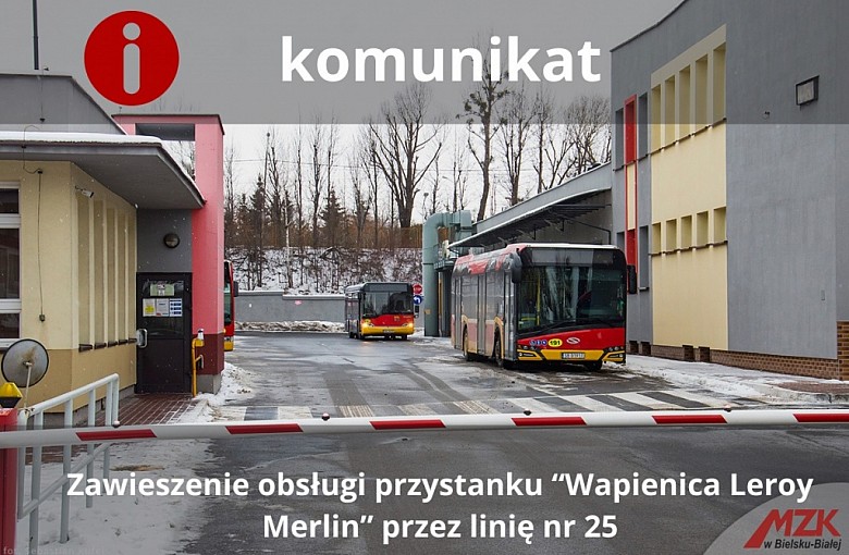 MZK Bielsko-Biała: Zawieszenie obsługi “Wapienica Leroy Merlin” przez linię nr 25