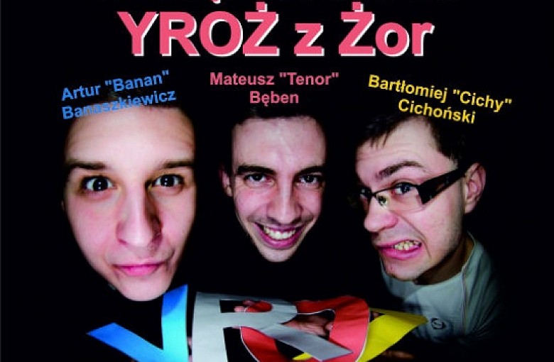 Kabaret YROŻ wystąpi Wapienicy