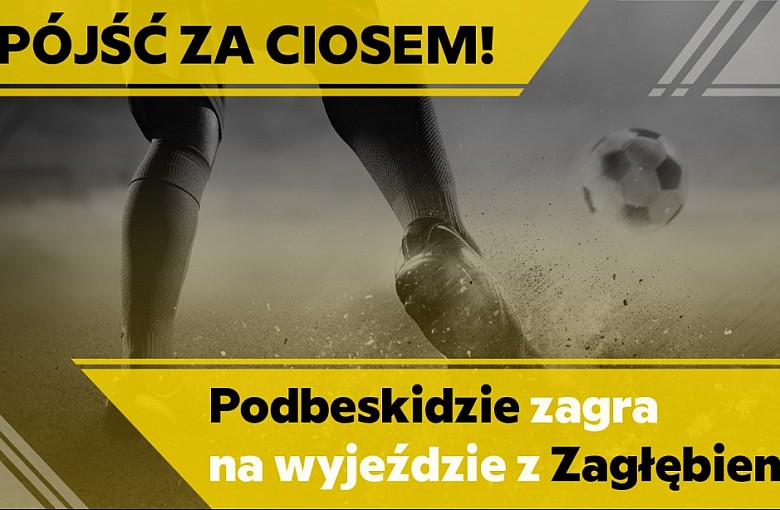 Pójść za ciosem! Podbeskidzie zagra na wyjeździe z Zagłębiem.