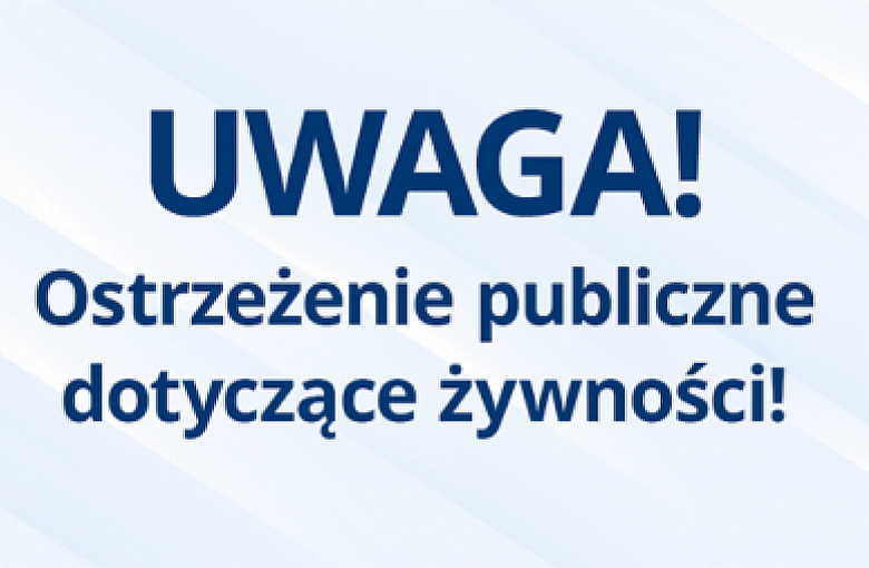 Ostrzeżenie publiczne dotyczące żywności