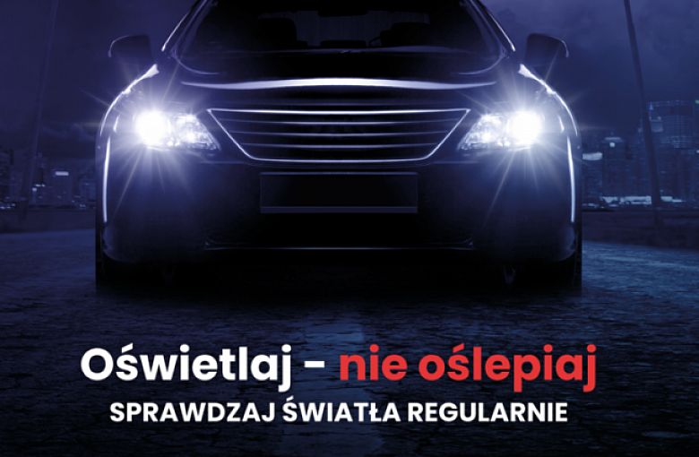 Sprawdź sprawność oświetlenia w swoim pojeździe w najbliższy weekend