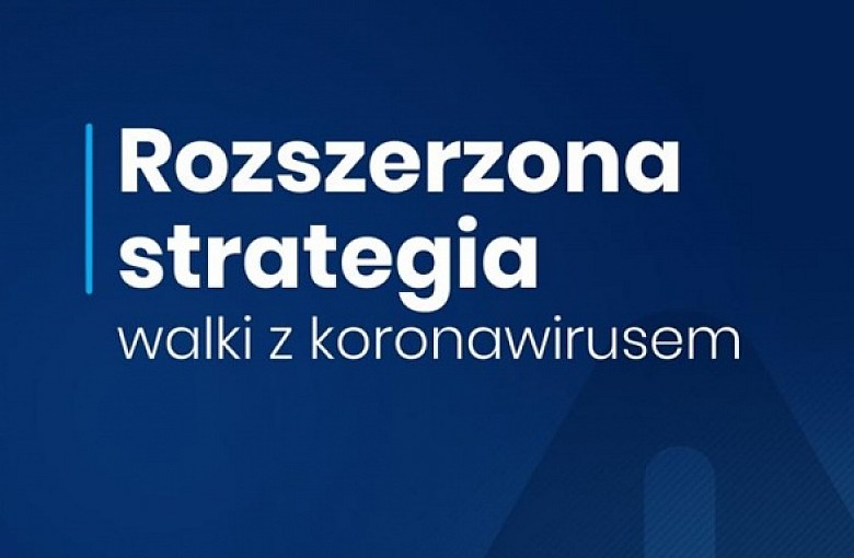 Rozszerzenie strategii walki z koronawirusem – co się zmieni?