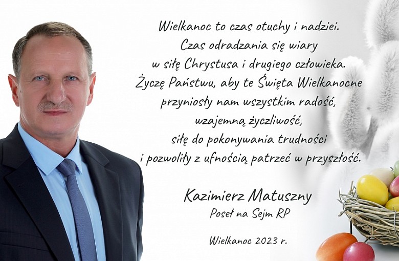 Świąteczne Życzenia składa Poseł na Sejm RP Kazimierz Matuszny