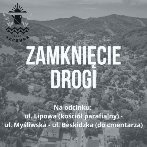 Zamknięcie drogi w Szczyrku za chwilkę